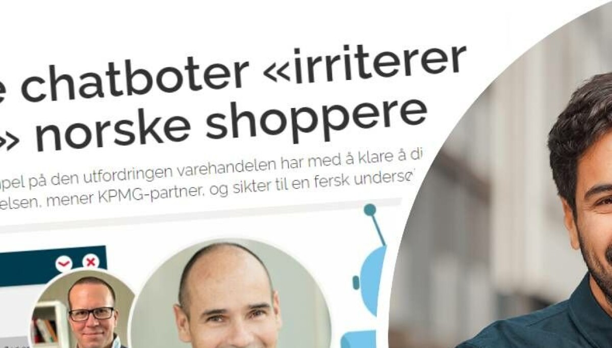 «Chatbots har vært i rivende utvikling de siste årene, men vi vet at mye jobb gjenstår»