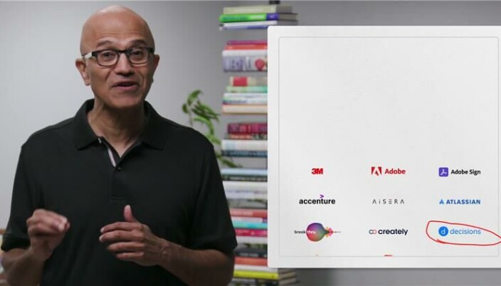 På Microsofts Inspire-konferanse i juli ble Decisions igjen trukket frem av Microsofts CEO, Satya Nadella, sammen med 3M, Adobe og Atlassian. På Microsofts Inspire-konferanse i juli ble Decisions igjen trukket frem av Microsofts CEO, Satya Nadella, sammen med 3M, Adobe og Atlassian.
