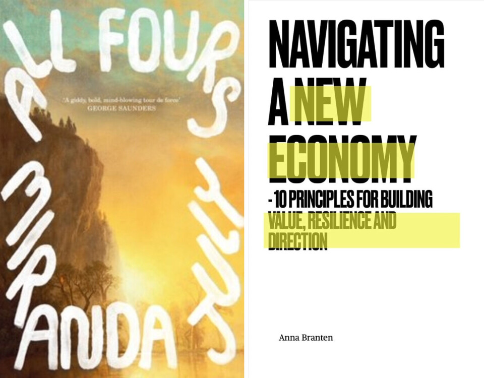 All Fours av Miranda July og Navigating a New Economy av Anna Branten. All Fours av Miranda July og Navigating a New Economy av Anna Branten.